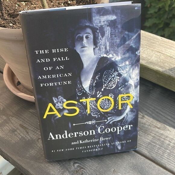 Astor: The Rise and Fall of an American Fortune
by Anderson Cooper
Hardcover - Picture 2 of 7